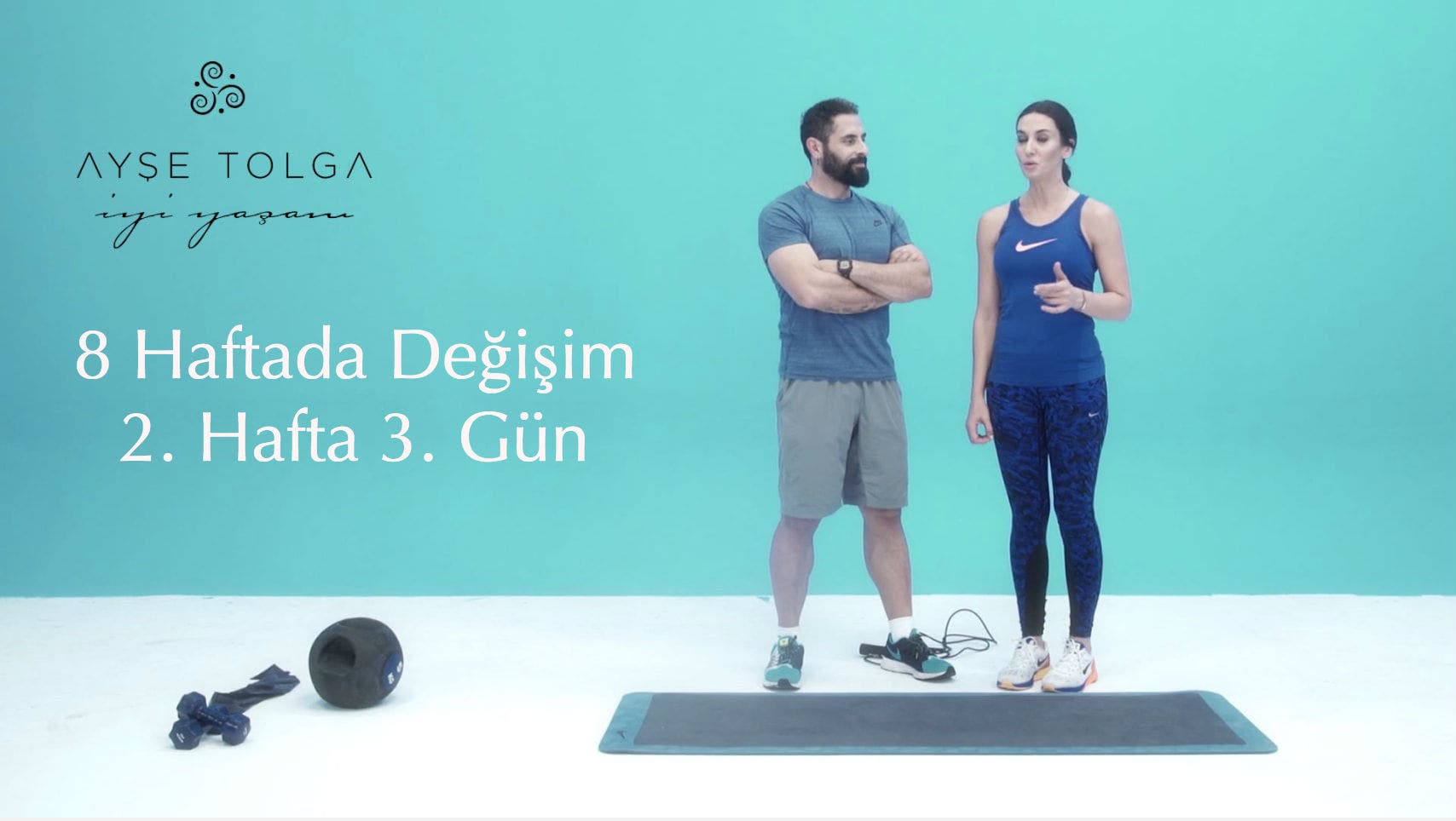 8 Haftada Değişim 2. Hafta 3. Gün: Tüm Vücut