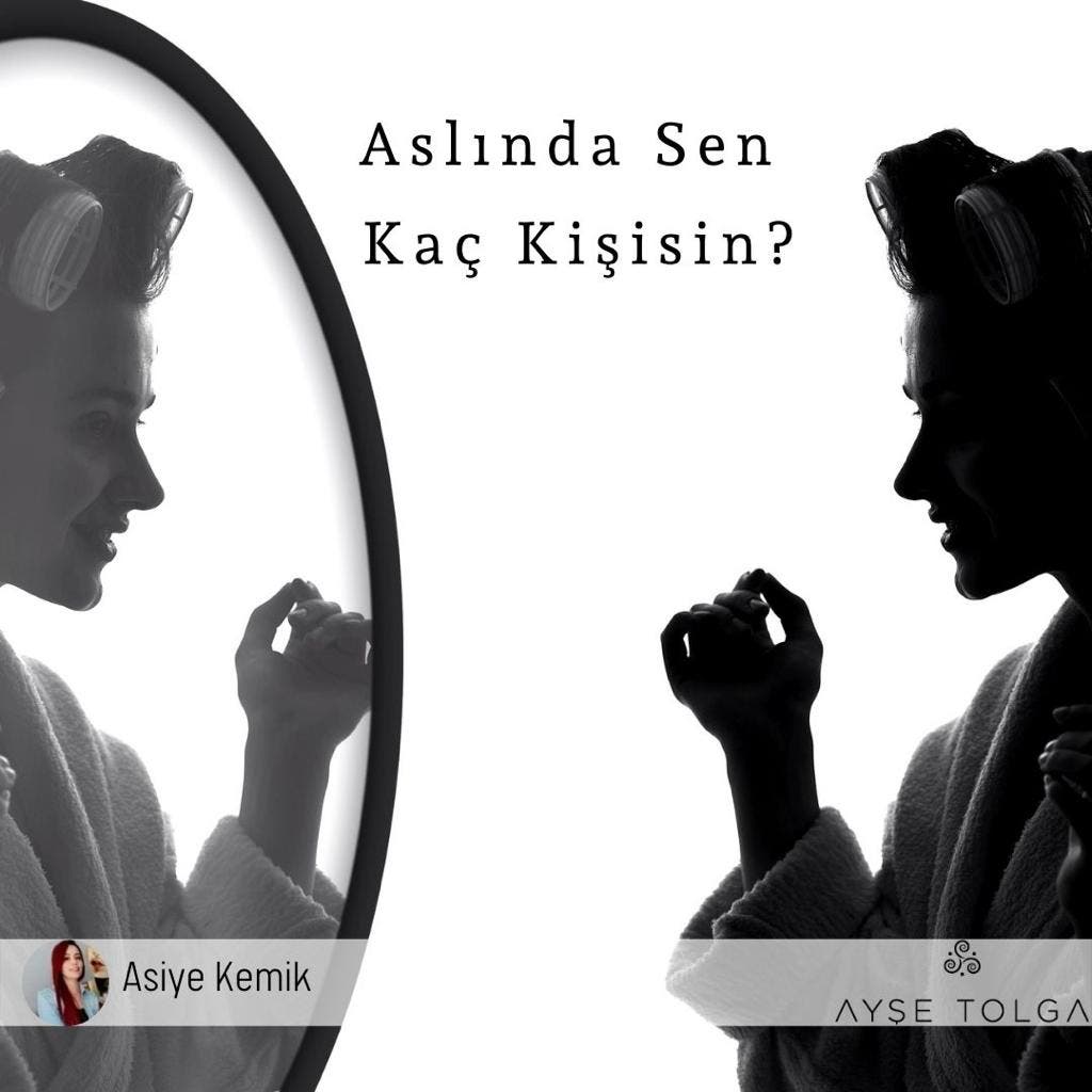 Aslında Sen Kaç Kişisin?