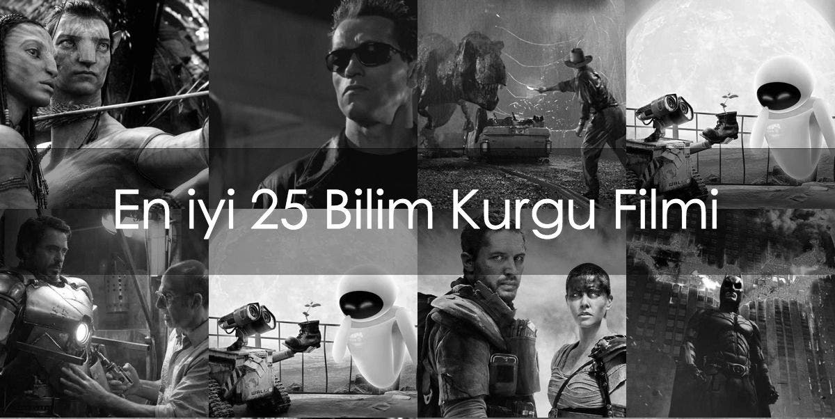 Tüm zamanların en iyi 25 bilim kurgu filmi