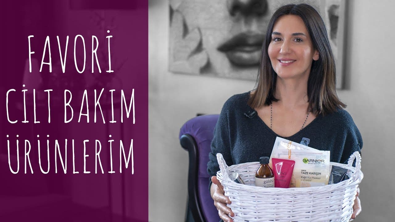 Favori cilt bakım ürünlerim