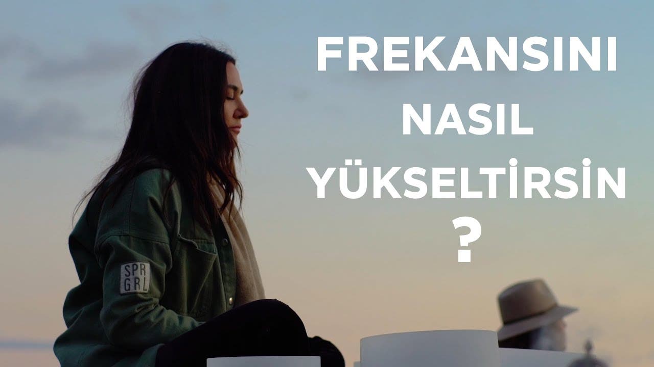 Frekansını Nasıl Yükseltirsin?