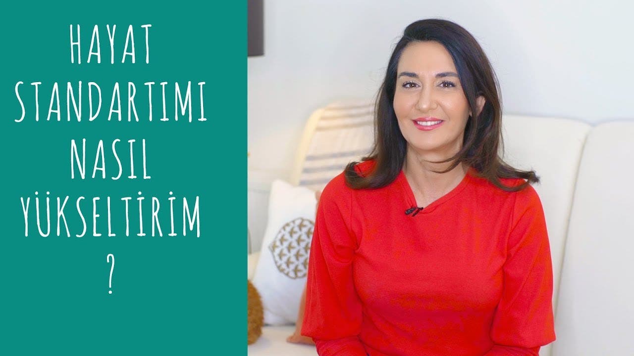 Hayat standardımı nasıl yükseltirim?