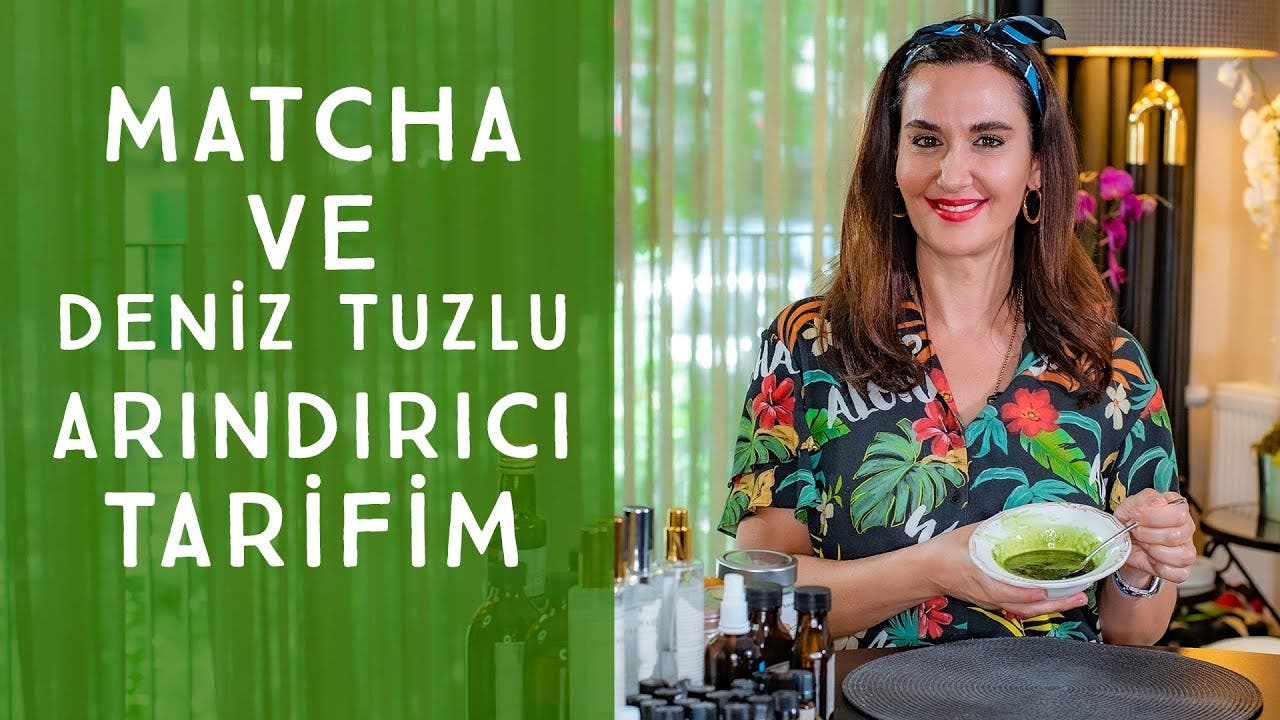 Matcha ve deniz tuzlu arındırıcı tarifim