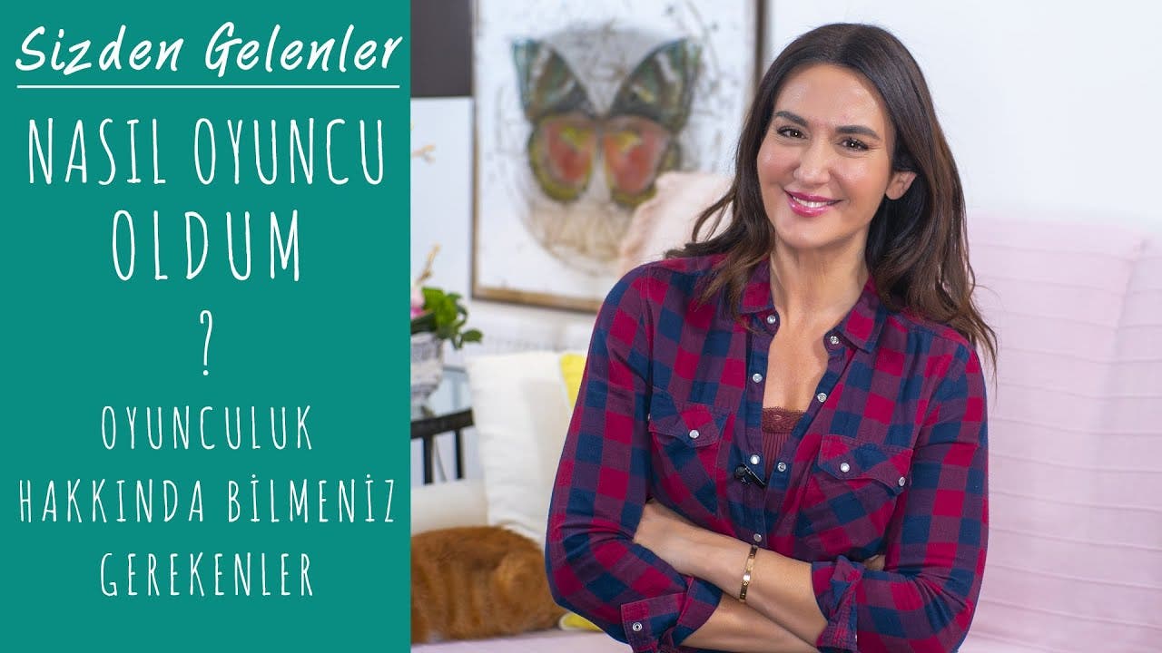 Nasıl oyuncu oldum? Oyunculuk hakkında bilmeniz gerekenler